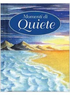 MOMENTI DI QUIETE