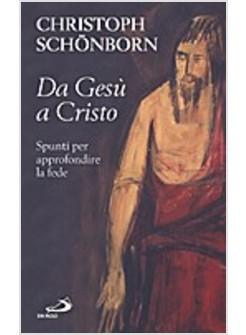 DA GESU' A CRISTO