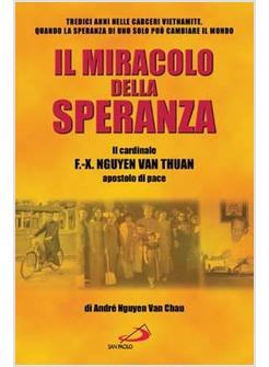 MIRACOLO DELLA SPERANZA BIOGRAFIA DI VAN THUAN