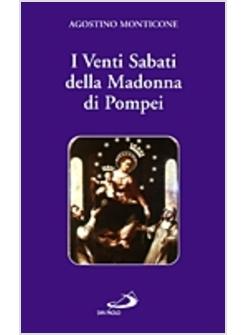 VENTI SABATI DELLA MADONNA DI POMPEI