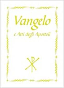 VANGELO E ATTI DEGLI APOSTOLI BIANCO 1 COMUNIONE