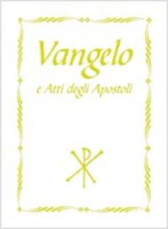 VANGELO E ATTI DEGLI APOSTOLI BIANCO 1 COMUNIONE