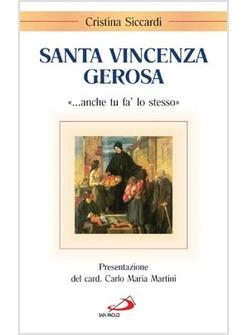 SANTA VINCENZA GEROSA « ANCHE TU FA' LO STESSO»