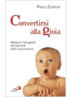 CONVERTIRSI ALLA GIOIA