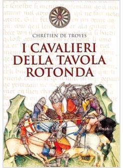 CAVALIERI DELLA TAVOLA ROTONDA (I)
