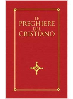 PREGHIERE DEL CRISTIANO