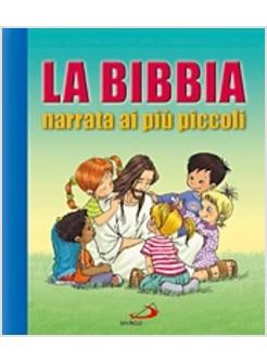 BIBBIA NARRATA AI PIU' PICCOLI (LA)