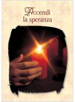 ACCENDI LA SPERANZA