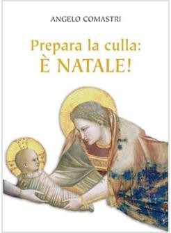 PREPARA LA CULLA E' NATALE