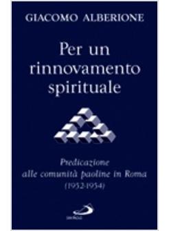 PER UN RINNOVAMENTO SPIRITUALE