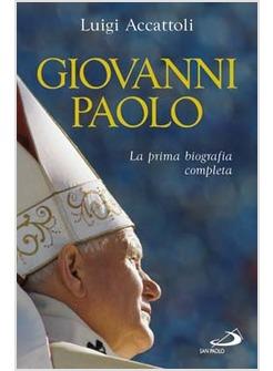 GIOVANNI PAOLO LA PRIMA BIOGRAFIA COMPLETA