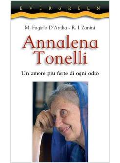 ANNALENA TONELLI UN AMORE PIU' FORTE DI OGNI ODIO