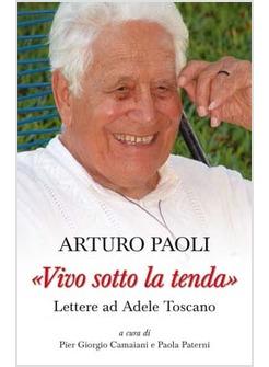 VIVO SOTTO LA TENDA LETTERE AD ADELE TOSCANO