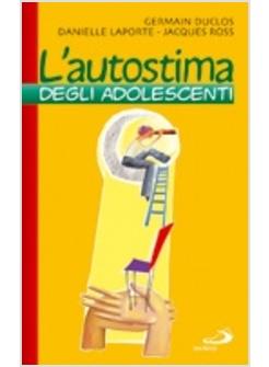 AUTOSTIMA DEGLI ADOLESCENTI (L')