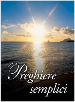 PREGHIERE SEMPLICI