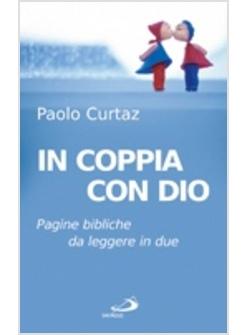 IN COPPIA CON DIO PAGINE BIBLICHE DA LEGGERE IN DUE
