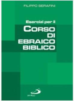 ESERCIZI PER IL CORSO DI EBRAICO BIBLICO