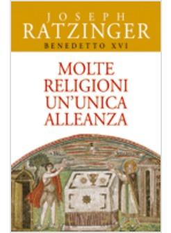 MOLTE RELIGIONI UN'UNICA ALLEANZA IL RAPPORTO TRA EBREI E CRISTIANI - IL DIALOGO