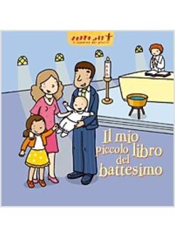 IL MIO PICCOLO LIBRO DEL BATTESIMO