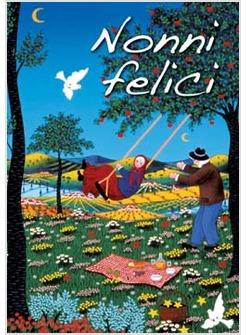 NONNI FELICI