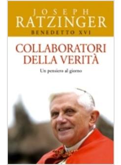 COLLABORATORI DELLA VERITA UN PENSIERO AL GIORNO