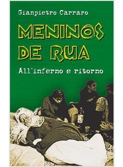 MENINOS DE RUA ALL'INFERNO E RITORNO