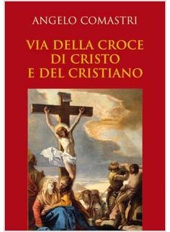 VIA DELLA CROCE DI CRISTO E DEL CRISTIANO