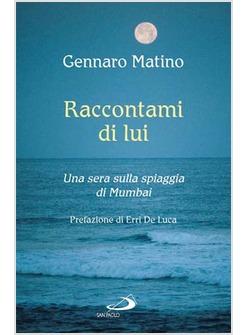 RACCONTAMI DI LUI UNA SERA SULLA SPIAGGIA DI MUMBAI
