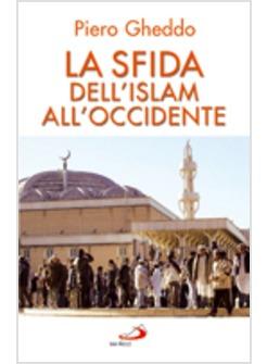 SFIDA DELL'ISLAM ALL'OCCIDENTE (LA)