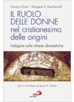 RUOLO DELLE DONNE NEL CRISTIANESIMO DELLE ORIGINI