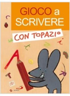 GIOCO A SCRIVERE CON TOPAZIO