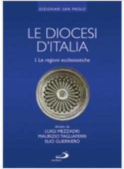 DIOCESI D'ITALIA 1 LE REGIONI ECCLESIASTICHE