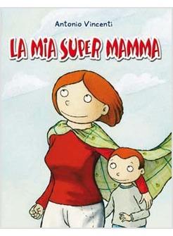 MIA SUPERMAMMA (LA)