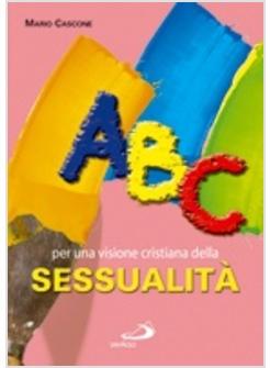 ABC PER UNA VISIONE CRISTIANA DELLA SESSUALITA'
