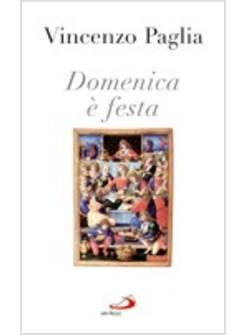 DOMENICA E FESTA ANDIAMO A MESSA
