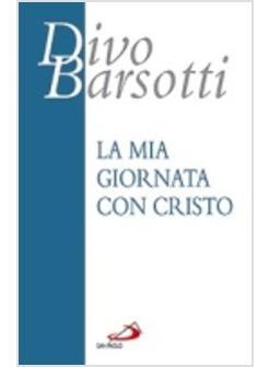 LA MIA GIORNATA CON CRISTO
