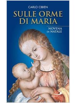 SULLE ORME DI MARIA NOVENA DI NATALE