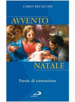 AVVENTO E NATALE PAROLE DI ESORTAZIONE