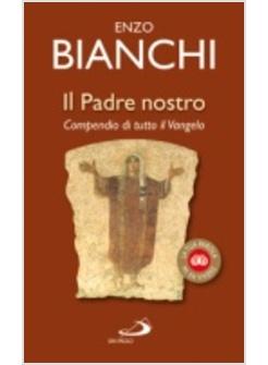 IL PADRE NOSTRO COMPENDIO DI TUTTO IL VANGELO