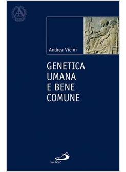 GENETICA UMANA E BENE COMUNE