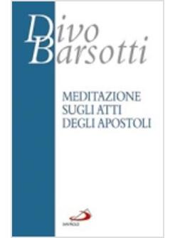 MEDITAZIONE SUGLI ATTI DEGLI APOSTOLI