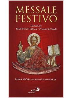 MESSALE FESTIVO DOMENICHE SOLENNITA'  DEL SIGNORE PROPRIO DEI SANTI