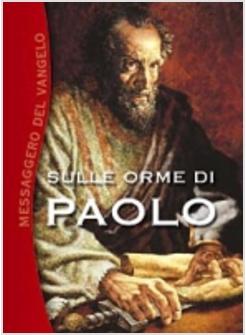 SULLE ORME DI PAOLO