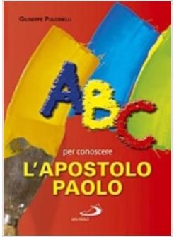 ABC PER CONOSCERE L'APOSTOLO PAOLO