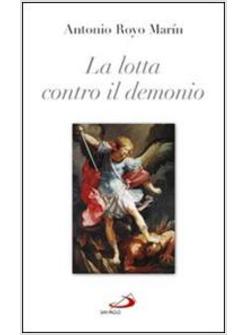 LA LOTTA CONTRO IL DEMONIO 