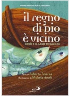REGNO DI DIO E' VICINO (IL) GESU' E IL LAGO DI GALILEA