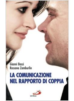 COMUNICAZIONE NEL RAPPORTO DI COPPIA (LA)