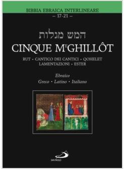 CINQUE MEGHILLOT EBRAICO GRECO LATINO ITALIANO RUT CANTICO DEI CANTICI QOHELET