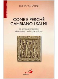 COME E PERCHE' CAMBIANO I SALMI LE PINCIPALI MODIFICHE DELLA NUOVA TRADUZIONE