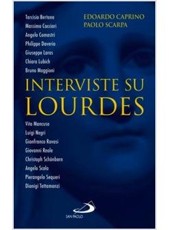 INTERVISTE SU LOURDES